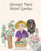 Grumpy Dan'S Weird Garden