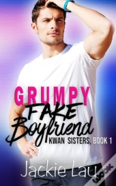 Grumpy Fake Boyfriend
