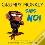 Grumpy Monkey Says No!