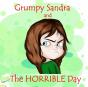Grumpy Sandra And The Horrible Day - Preview