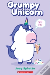 Grumpy Unicorn: Why Me?