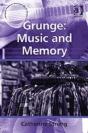 Grunge: Music And Memory - Preview