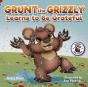 Grunt The Grizzly Learns To Be Grateful - Preview