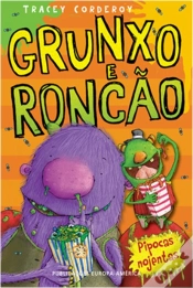 Capa do artigo Grunxo e Roncão - Pipocas Nojentas