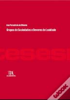 Grupos de Sociedades e Deveres de Lealdade