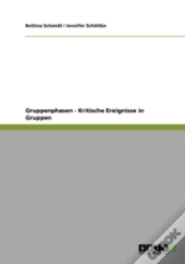 Gruppenphasen - Kritische Ereignisse In Gruppen