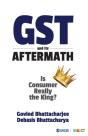 Gst And Its Aftermath - Preview