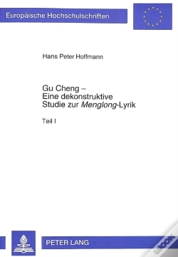 Capa do artigo Gu Cheng - Eine Dekonstruktive Studie Zur Ã‚Â«Menglongã‚Â»-Lyrik