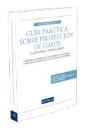 Gu¡A Práctica Sobre Protección De Datos: Cuestiones Y Formularios - Preview