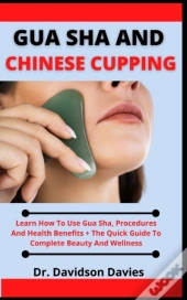 Gua Sha And Chinese Cupping