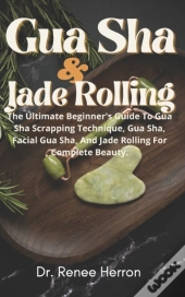 Gua Sha And Jade Rolling