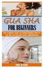 Gua Sha For Beginners - Preview