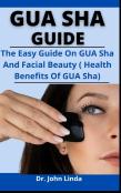 Gua Sha Guide