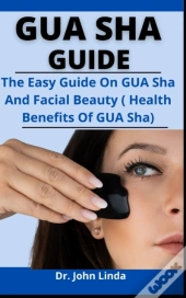 Gua Sha Guide