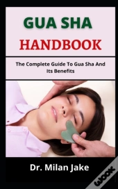 Gua Sha Handbook