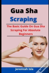 Gua Sha Scraping