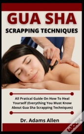 Gua Sha Scrapping Technique