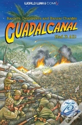 Guadalcanal Had It All!