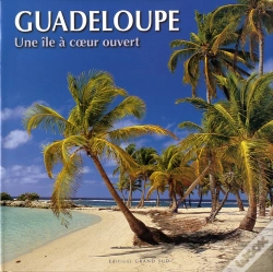 Capa do artigo Guadeloupe ; Une Île À Coeur Ouvert
