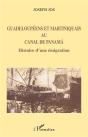 Guadeloupeens Et Martiniquais Au Canal De Panama ; Histoire D'Une Emigration - Preview