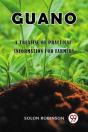 Guanoa Treatise Of Practical Information For Farmers (Edition2023) - Preview