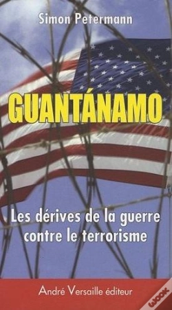 Capa do artigo Guantanamo ; Les Dérives De La Guerre Contre Le Terrorisme
