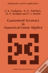 Guaranteed Accuracy In Numerical Linear Algebra