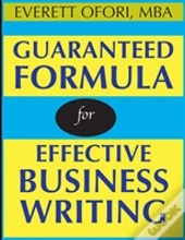 Guaranteed Formula For Effective Business Writing