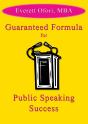 Guaranteed Formula For Public Speaking Success - Preview