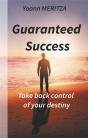 Guaranteed Success - Take Control Of Your Destiny - Preview