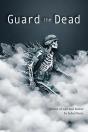 Guard The Dead - Preview