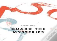 Guard The Mysteries