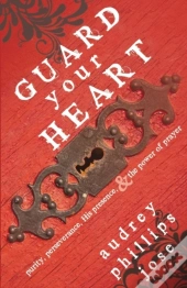Guard Your Heart: Purity, Perseverance,