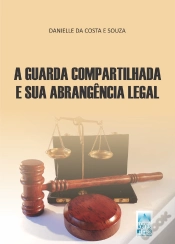 Capa do artigo Guarda Compartilhada E Sua Abrangência Legal