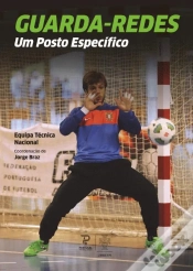 Capa do artigo Guarda-Redes: Um Posto Específico