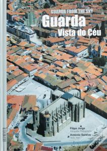 Guarda Vista do Céu | Guarda From the Sky