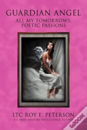Guardian Angel: All My Tomorrows, Poetic