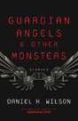 Guardian Angels And Other Monsters - Preview