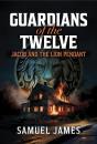 Guardians Of The Twelve - Preview