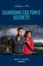 Guarding Colton'S Secrets - Preview