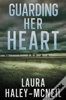 Guarding Her Heart