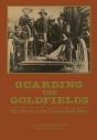 Guarding The Goldfields - Preview