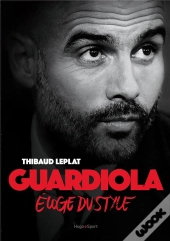 Guardiola  Eloge Du Style