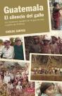 Guatemala. El Silencio Del Gallo - Preview