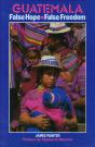 Guatemala: False Hope, False Freedom - Preview
