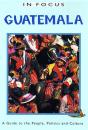 Guatemala In Focus - Preview