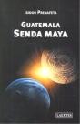 Guatemala. Senda Maya - Preview