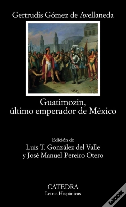 Capa do artigo Guatimozin, Último Emperador De México