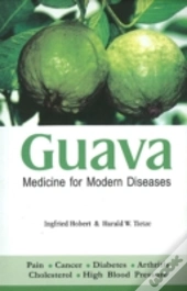 Guava Medicine For Modern Diseases