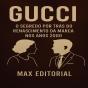 Gucci: O Segredo Por Trás Do Renascimento Da Marca Nos Anos 2000 - Preview
